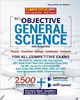 Objective General Science with Subjective (Useful for IAS, IES, NDA/NA, CDS, SSC, RAILWAY, IBPS, SBI, AIPMT, AIEEE, JEE, MBA, NCERT & State Service etc.)